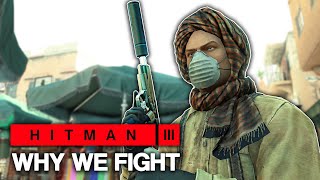 HITMAN™ 3 - Why We Fight (Silent Assassin)