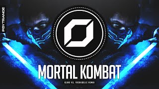 PSY-TRANCE ◉ Mortal Kombat Theme Song (Klinx VS. Freakdelic Remix)