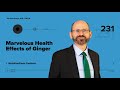 Podcast: Marvelous Health Effects of Ginger