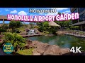 Honolulu Airport Garden 7/19/2019