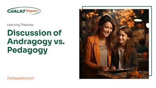 Discussion of Andragogy vs. Pedagogy - Essay Example