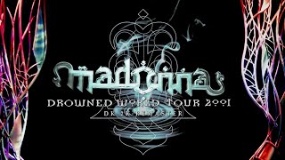 Madonna // THE DROWNED WORLD TOUR // 20th ANNIVERSARY REMASTERED NEW EDIT// Dan·