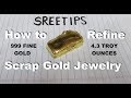 Sreetips How To Refine Scrap Gold Jewelry