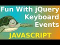 Fun with jQuery Keyboard Events Tutorial Part 1