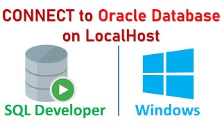 SQL Developer On Windows || Download and Connect to database on your Laptop/ Desktop.