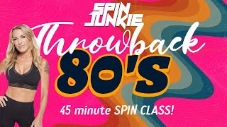 Throwback: Totally 80s Spin Class [45 Minute Rhythm Ride]