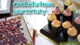 Czekolada - warsztaty z przygotowania pralinek - od kuchni #77 - Kotlet.TV