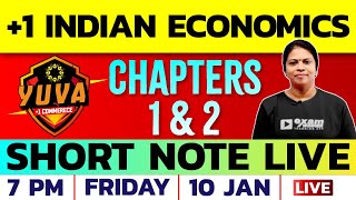 +1 Indian Economics Short Note Live | Yuva Batch First Session FREE | Eco Chapter 1\u00262 | Exam Winner