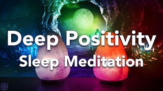 Deep Positivity Guided Sleep Meditation, Before Sleeping Meditation with Affirmations