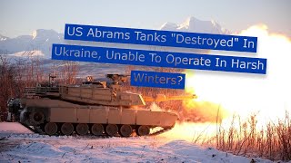 M1A2 Abrams Tanks: Can They Survive the Ukrainian Winter?