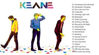 K E A N E Greatest Hits  Album - Best Songs Of K E A N E Playlist 2021