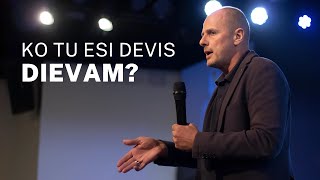 KO TU ESI DEVIS DIEVAM? | Mārcis Jencītis | 13.10.2024.