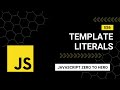ES6 Template Literals: A Beginner's Guide to Mastering JavaScript from Zero to Hero