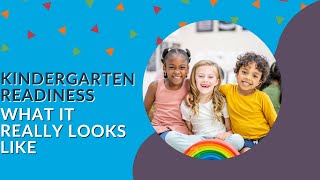 Kindergarten Readiness – What it Really Looks Like | Early Childhood Educator Training