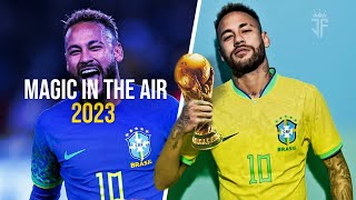 Neymar Jr ► Magic In The Air - Skills And Goals 2023  Hd