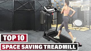 Best Space Saving Treadmill In 2024 - Top 10 Space Saving Treadmills Review