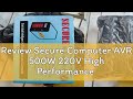 Review Secure Computer AVR 500W 220V High Performance