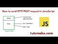 How to Send a HTTP Post Request in JavaScript