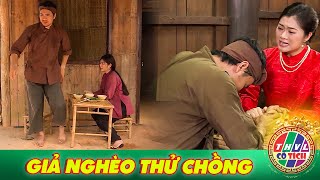 CỔ TÍCH LẠ 2025 | GIẢ NGHÈO THỬ CHỒNG | CỔ TÍCH VIỆT NAM MỚI NHẤT 2025 | CỔ TÍCH VIỆT NAM HAY 2025