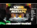 MIXTAPE -[VIBE SCORPION🦂2023]- By DJ PellyHit