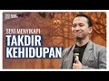 Bagaimana Seni Menyikapi Takdir Kehidupan? - Sonny Abi Kim | Inner Game #14