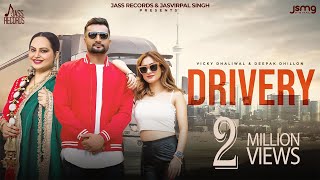 Drivery (Official Video) Vicky Dhaliwal | Deepak Dhillon | Black Virus | Punjabi Songs 2023