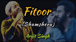Fitoor song- Shamshera | Arijit Singh | Neeti Mohan| Ranbir Kapoor | tera ye ishq mera fitoor