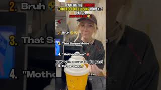 Ranking The Funniest Order Before Closing Moments Part 2 🤣