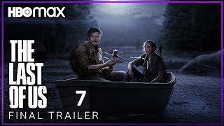 The Last of Us   EPISODE 7 TRAILER   HBO Max