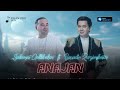 salamat qallibekov ft baxadir razimbetov anajan