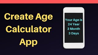 How to make Age calculator App in MIT App inventor