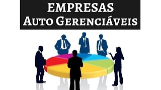 Empresas Autogerenciáveis |  Como os milionários conseguem administrar várias empresas ao mesmo t