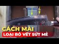 CẬN CẢNH MÀI DAO MIYABI LOẠI BỎ VẾT SỨT MẺ