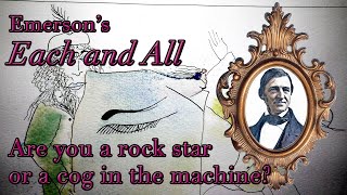 Are you a Rock Star or a Cog in the Machine? – Emerson’s “Each and All”