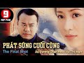 [TVB Movie] Phát Súng Cuối Cùng | Âu Dương Chấn Hoa  | Xa Thi Mạn | Vương Hỷ | TVB 2003