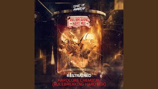 Hardcore Chemical (Rulebreaking Hard Mix)