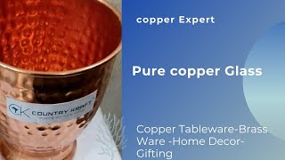 Pure copper Glass || कॉपर का ग्लास ||इस ग्लास में पानी पीने के है अनेक फायदे || copper Drink ware