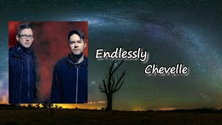 Chevelle - Endlessly Lyrics