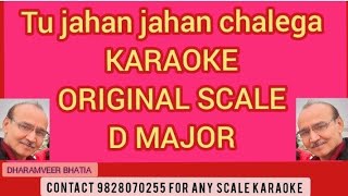 mera saya mera saya/ tu jahan jahan chalega karaoke Original scale D major with hindi/english lyrics