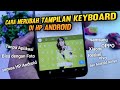 Cara merubah tampilan keyboard di hp android menjadi keren