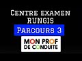 CENTRE EXAMEN RUNGIS Parcours 3 Mon Prof De Conduite permis