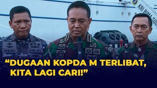 Panglima TNI Buru Kopda M, Yang Diduga Terlibat Penembakan Istri di Semarang