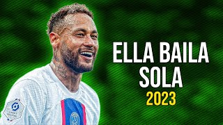 Neymar Jr ● Ella Baila Sola | Eslabon Armado ft. Peso Pluma ᴴᴰ