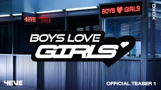 4EVE - BOYS LOVE GIRLS | Official MV Teaser 1