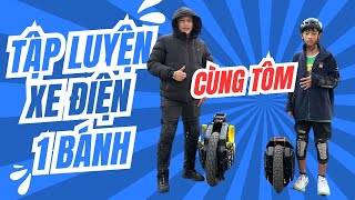 Tập luyện xe điện 1 Bánh cùng bạn Tôm