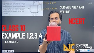 Example 1,2,3 and 4 Surface Area and Volume | Lecture 2 | Class 10th CBSE NCERT | Chapter 12