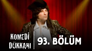 Komedi Dükkanı - 93.Bölüm