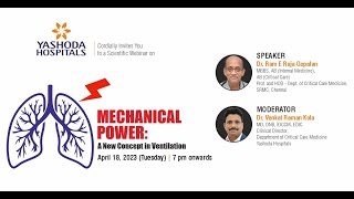 Webinar : MECHANICAL POWER - A NEW CONCEPT IN VENTILATION | Yashoda Hospitals Hyderabad