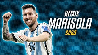 Lionel Messi ● MARISOLA REMIX | CRIS MJ x STANDLY x NICKI NICOLE x DUKI ᴴᴰ