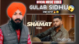 SHAMAT (Official Video) Gulab Sidhu |Kavvy Riyaaz | Latest Punjabi Songs 2024 |Punjabi Reaction Time